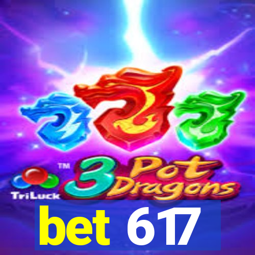 bet 617